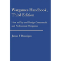 Wargames Handbook: How to Play and Design Commercial and Professional Wargames