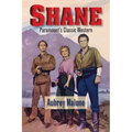Shane - Paramount's Classic Western