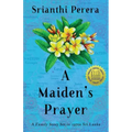 A Maiden's Prayer: A Family Story Set in 1970s Sri Lanka