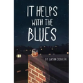 It Helps with the Blues