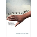 Bridges to Memory: Postmemory in Contemporary Ethnic American Women's Fiction