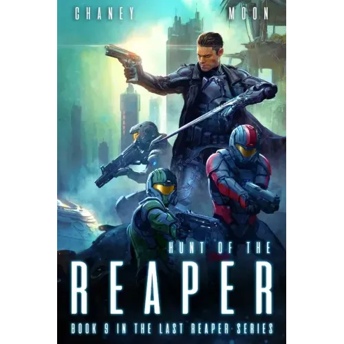 Hunt of the Reaper: A military Scifi Epic