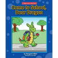 Come to School, Dear Dragon