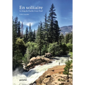 En Solitaire: Le Long Du Pacific Crest Trail