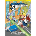 Supergirl and the Man of Metal