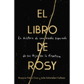 Book of Rosy, The \ El libro de Rosy (Spanish edition)