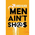 Men Ain't Sh@$