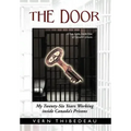 The Door: My Twenty-Six Years Working Inside Canada's Prisons