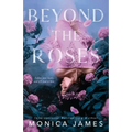 Beyond The Roses