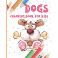 Dogs Coloring Book for Kids