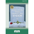 The Day the Dollar Dies (16pt Large Print Edition)