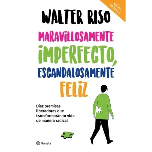 Maravillosamente Imperfecto, Escandalosamente Feliz / Wonderfully Imperfect, Outrageously Happy