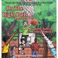 On The Right Path: Book Two