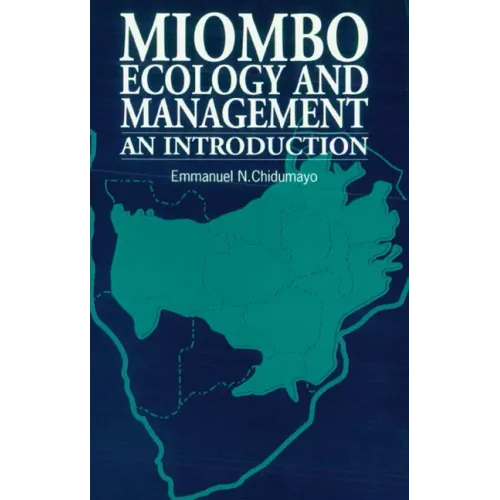Miombo Ecology and Management: An Introduction