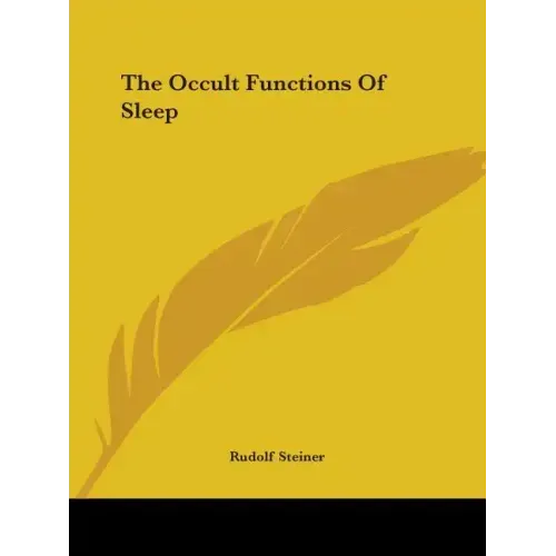 The Occult Functions Of Sleep