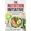 The Nutrition Initiative: How to Fuel for Optimal Performance