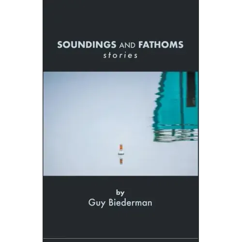 Soundings And Fathoms: stories