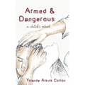 Armed and Dangerous: A Child's Mind