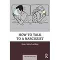 How to Talk to a Narcissist