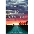 Cowboys to Camelot