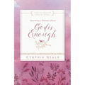 Becoming a Woman Whose God Is Enough