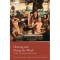 Hearing and Doing the Word: The Drama of Evangelical Hermeneutics