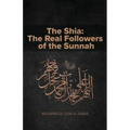 The Shia: The Real Followers of the Sunnah