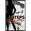 13 Steps for Charlie Birger