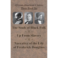 African-American Classic Three Book Set - The Souls of Black Folk, Up From Slavery, and Narrative of the Life of Frederick Douglass