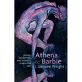 Athena to Barbie: Bodies, Archetypes, and Women's Search for Self