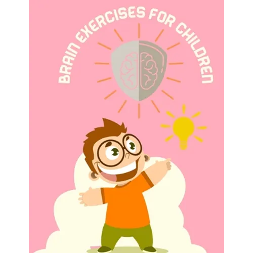 Brain exercises books for children: Brain development exercise books for children A book that includes 25 exercises to develop your child's mind (Vari