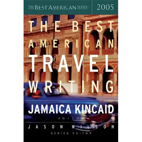 The Best American Travel Writing 2005