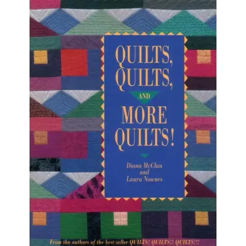 Quilts Quilts and More Quilts!