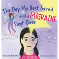 The Day My Best Friend and a Migraine Slept Over