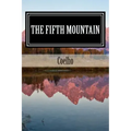 The Fifth Mountain: The Novel