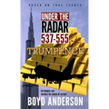 Under The Radar 537-555: Trumpence