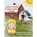 From Egg to Feather - Hannah's Egg-citing Adventure