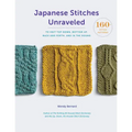 Japanese Stitches Unraveled: 160+ Stitch Patterns to Knit Top Down, Bottom Up, Back and Forth, and in the Round