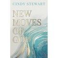 New Moves of God