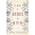 The Rebel Nun