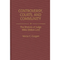 Controversy, Courts, and Community: The Rhetoric of Judge Miles Welton Lord