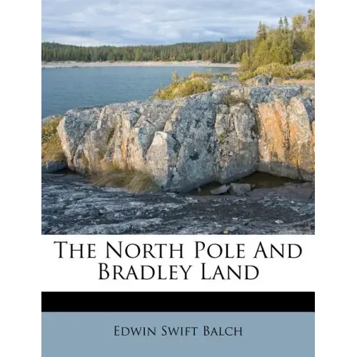 The North Pole and Bradley Land
