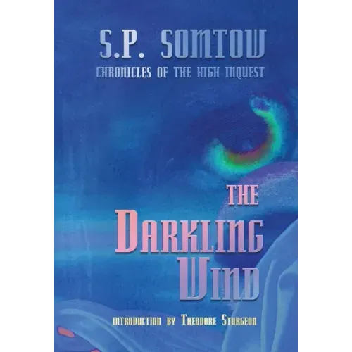 The Darkling Wind: Chronicles of the High Inquest