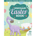 Dinosaur Easter Book for Kids: Coloring, Tracing, Numbers, Cutting 50 pages of fun for your kid