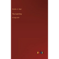 The Cash Boy: in large print