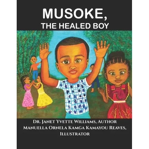 Musoke, The Healed Boy