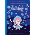 The Teen Witches' Guide to Astrology: Discover the Secret Forces of the Universe... and Unlock Your Own Hidden Power!
