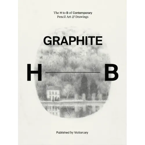 Graphite: The H to B of Contemporary Pencil Art & Drawings