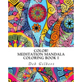 Color! Meditation Mandala Coloring, Book I