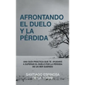 Afrontando el duelo y la pérdida